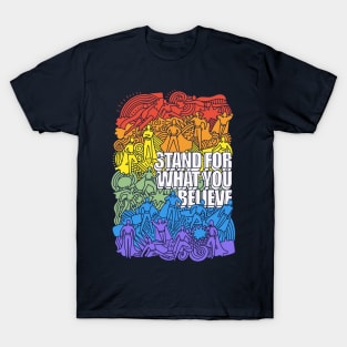 Stand for What you Believe T-Shirt